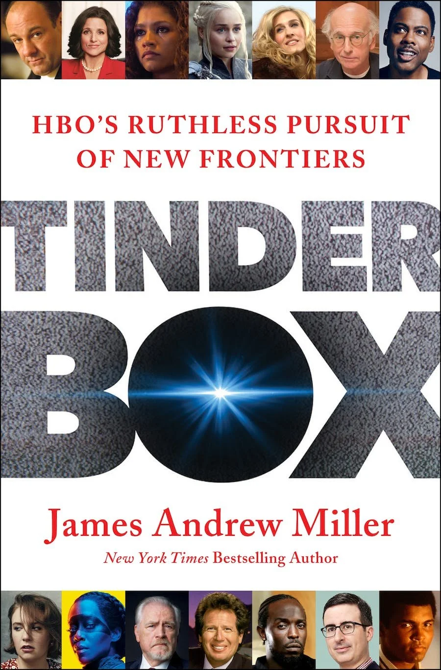 The Tinder Box: HBO's Ruthless Pursuit of New Frontiers by James Andrew Miller