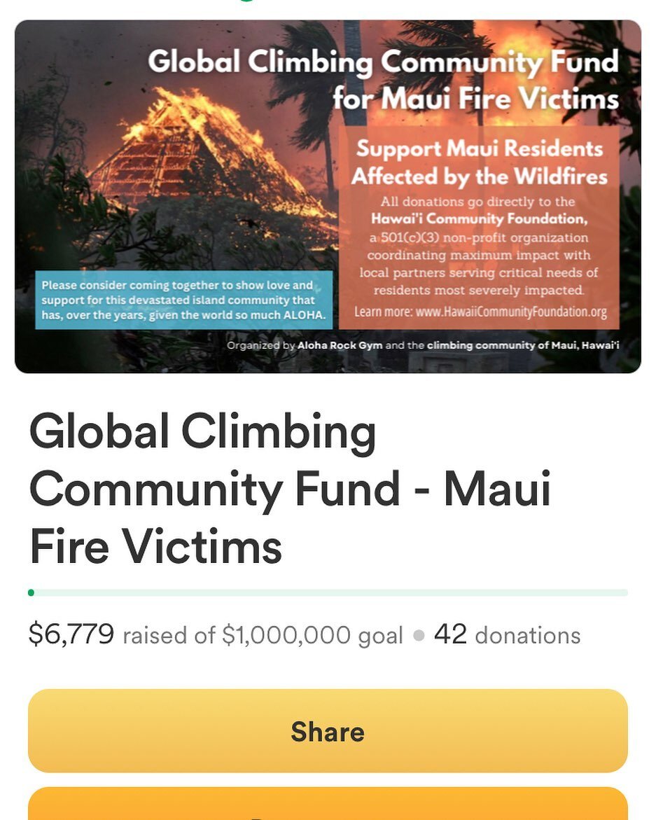 Our hearts are with those on Maui experiencing the devastation of the fires. Our friend and Maui climber Jeff Jackson's local gym's is reaching out and raising funds to help. This isn't for the climbers or the climbing areas, it's just climbers tryin