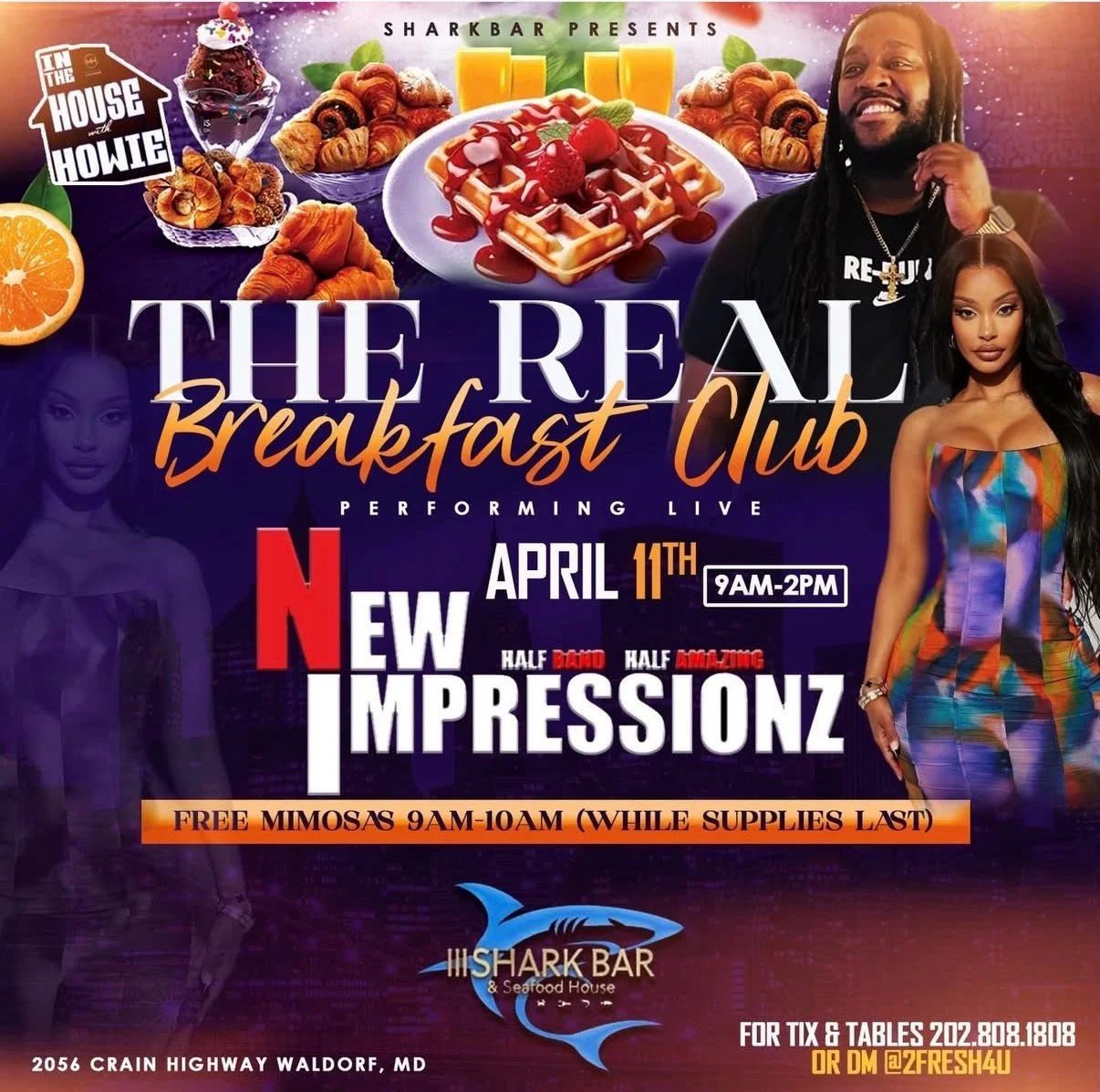 THE REAL BREAKFAST CLUB W/NEW IMPRESSIONZ