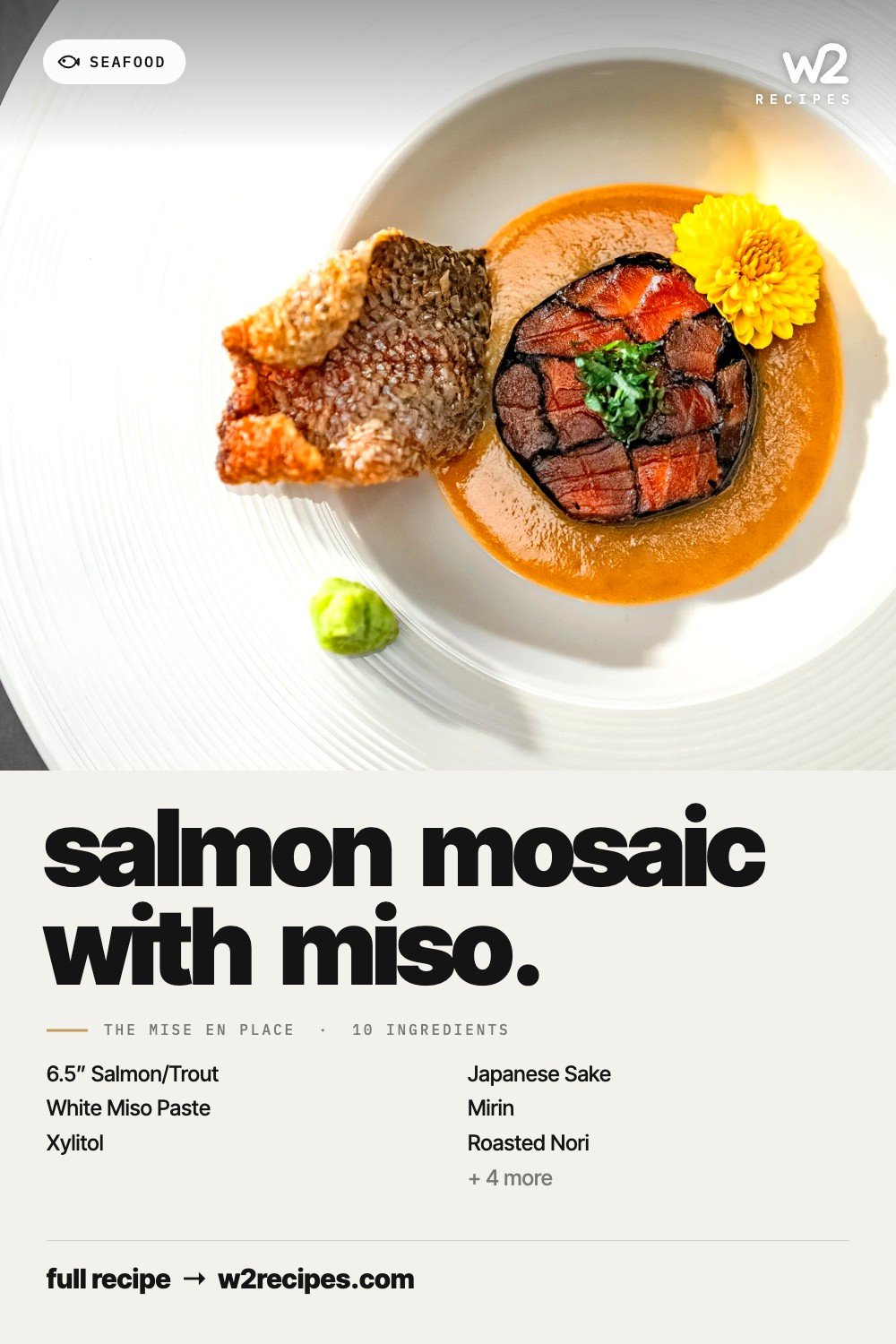Salmon Mosaic with Miso recipe — Pinterest pin with ingredient list | W2 RECIPES