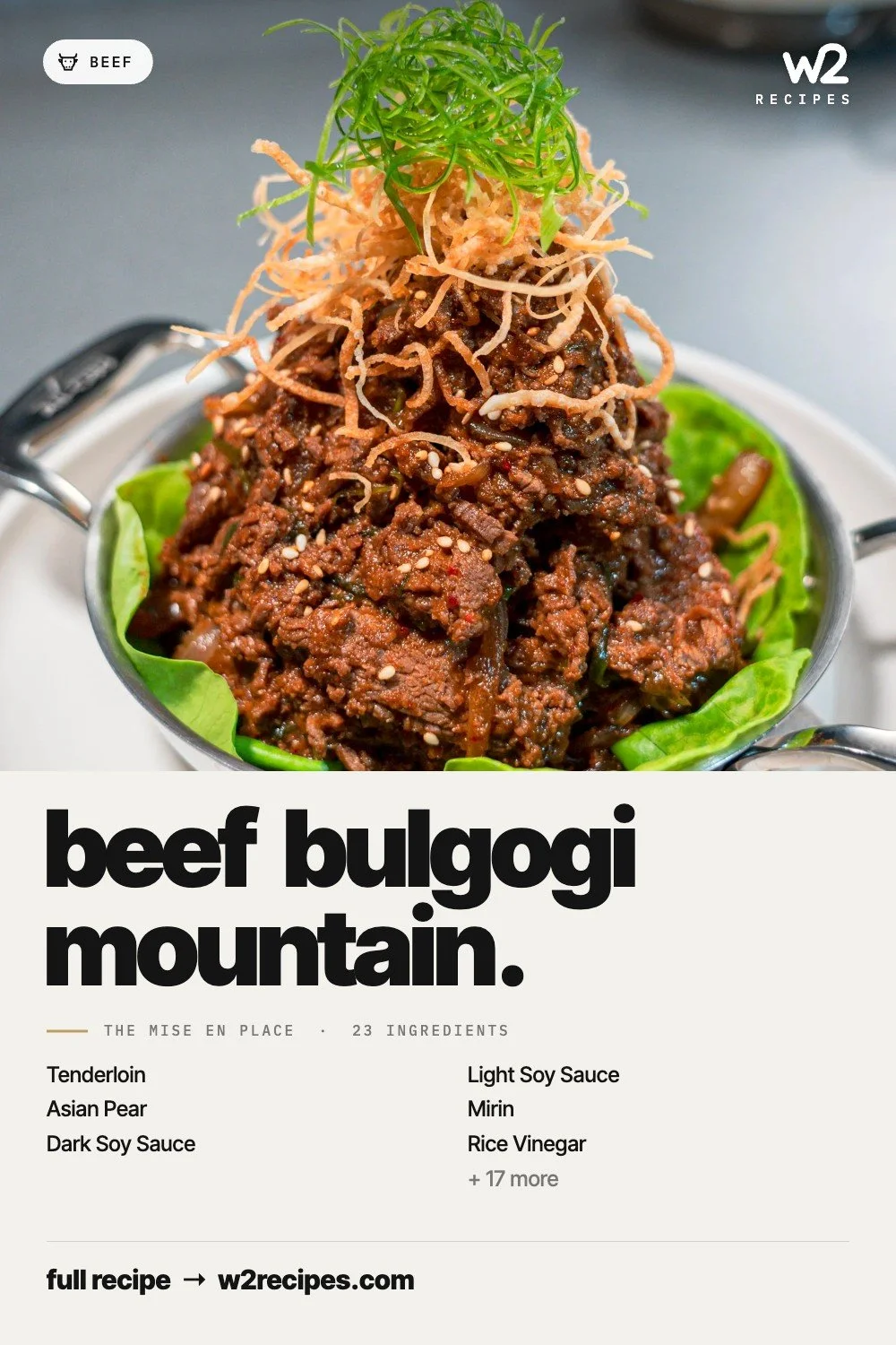Beef Bulgogi Mountain recipe — Pinterest pin with ingredient list | W2 RECIPES