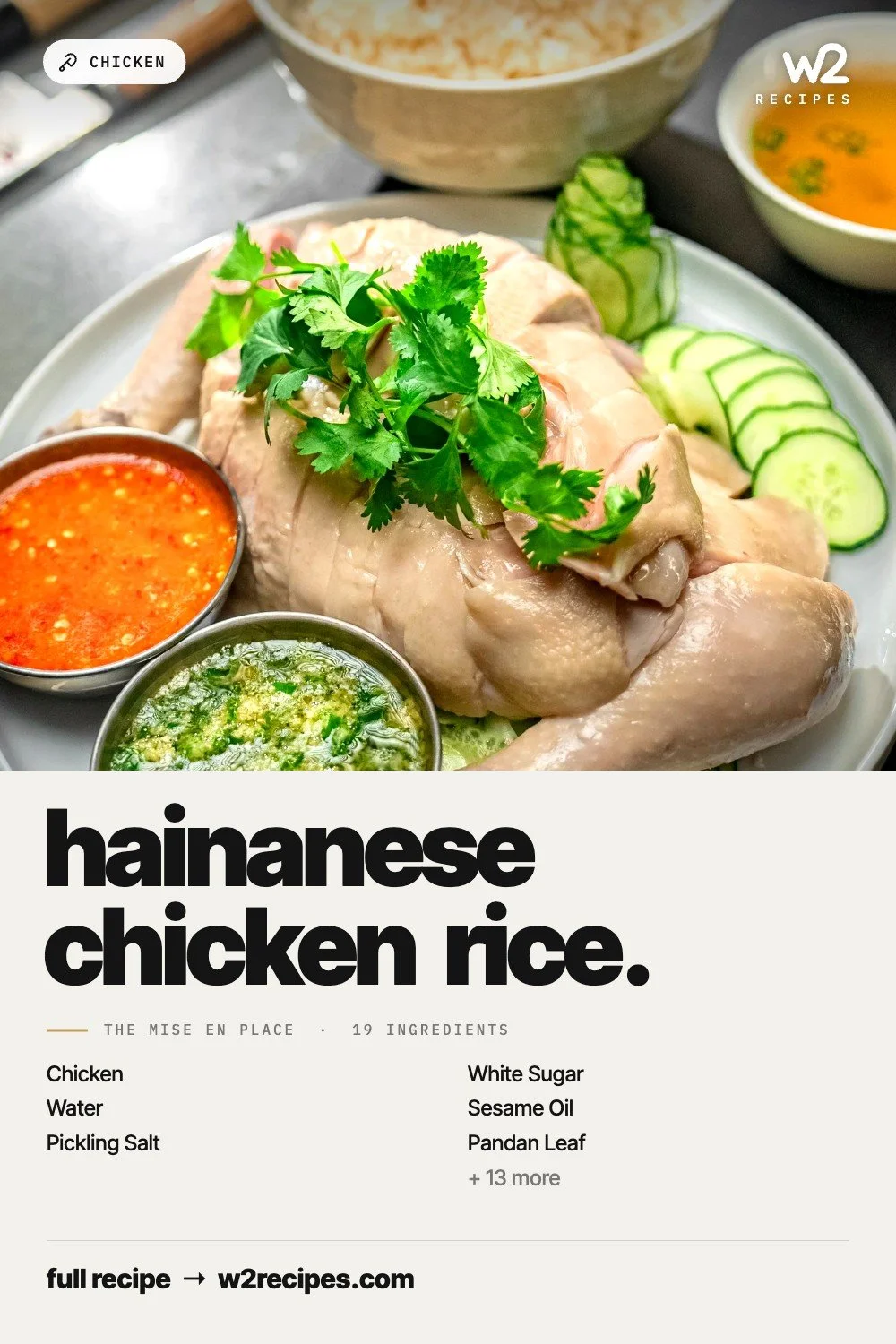 Hainanese Chicken Rice recipe — Pinterest pin with ingredient list | W2 RECIPES
