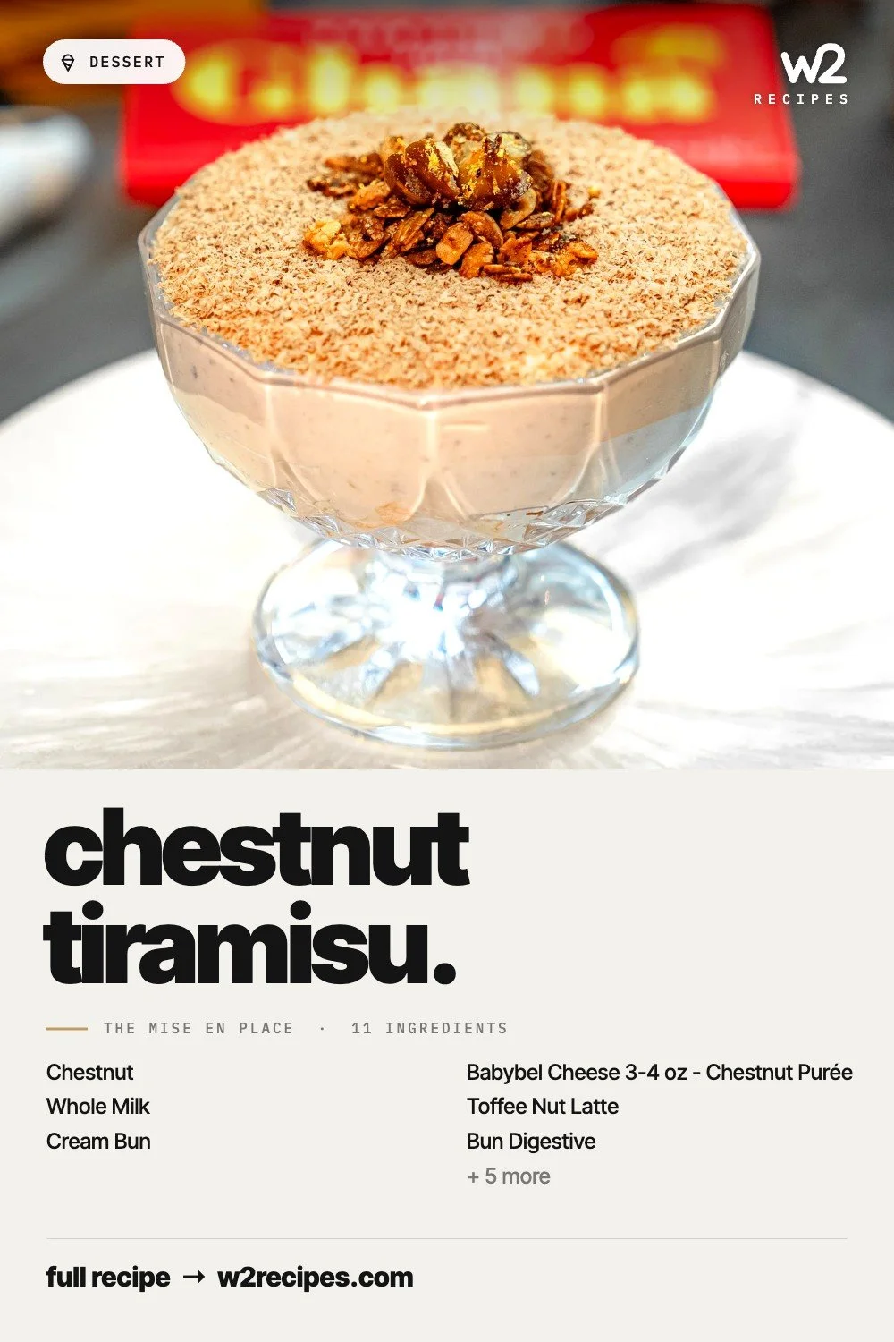 Chestnut Tiramisu recipe — Pinterest pin with ingredient list | W2 RECIPES