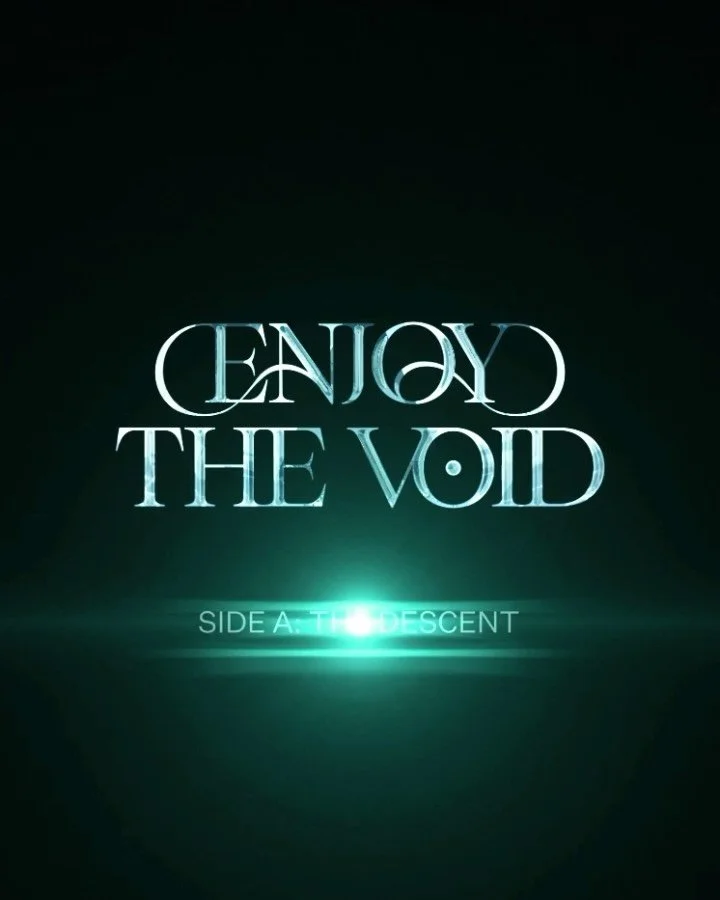 In the coming weeks, we&rsquo;ll be diving deeper into each level of the Void. 

Enjoy the Void is a story that can be told in two halves: the Descent and the Ascent. We&rsquo;ll plunge into the chaos together, track-by-track, exploring the strangest