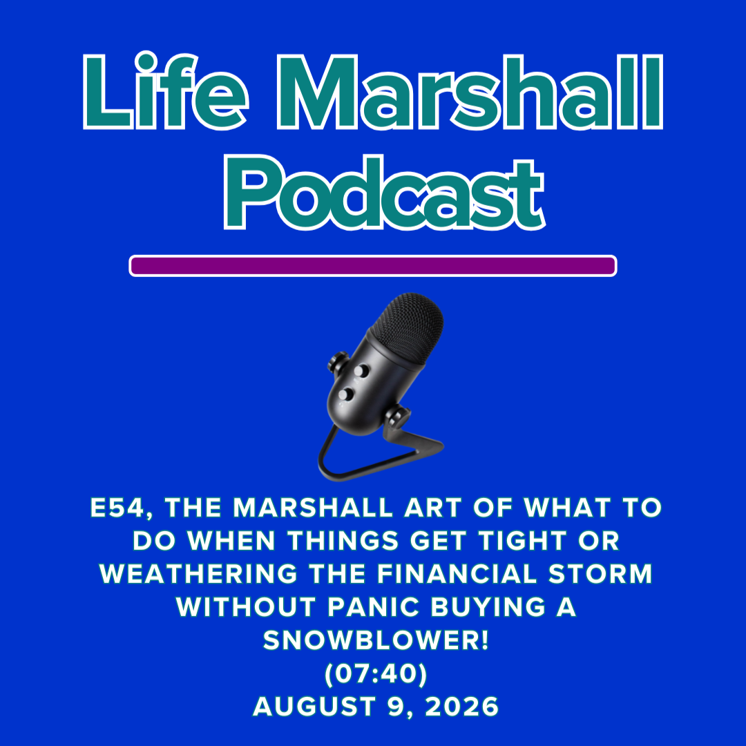 Episode 54, The Marshall Art of what to do when things get tight OR weathering the financial storm without panic buying umbrellas!
