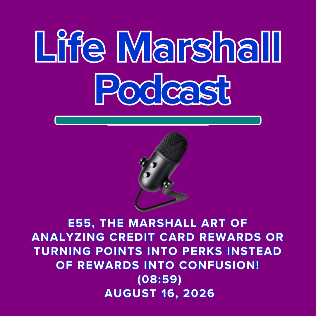 Episode 55, The Marshall Art of analyzing credit card rewards OR turning points into perks instead of confusion!