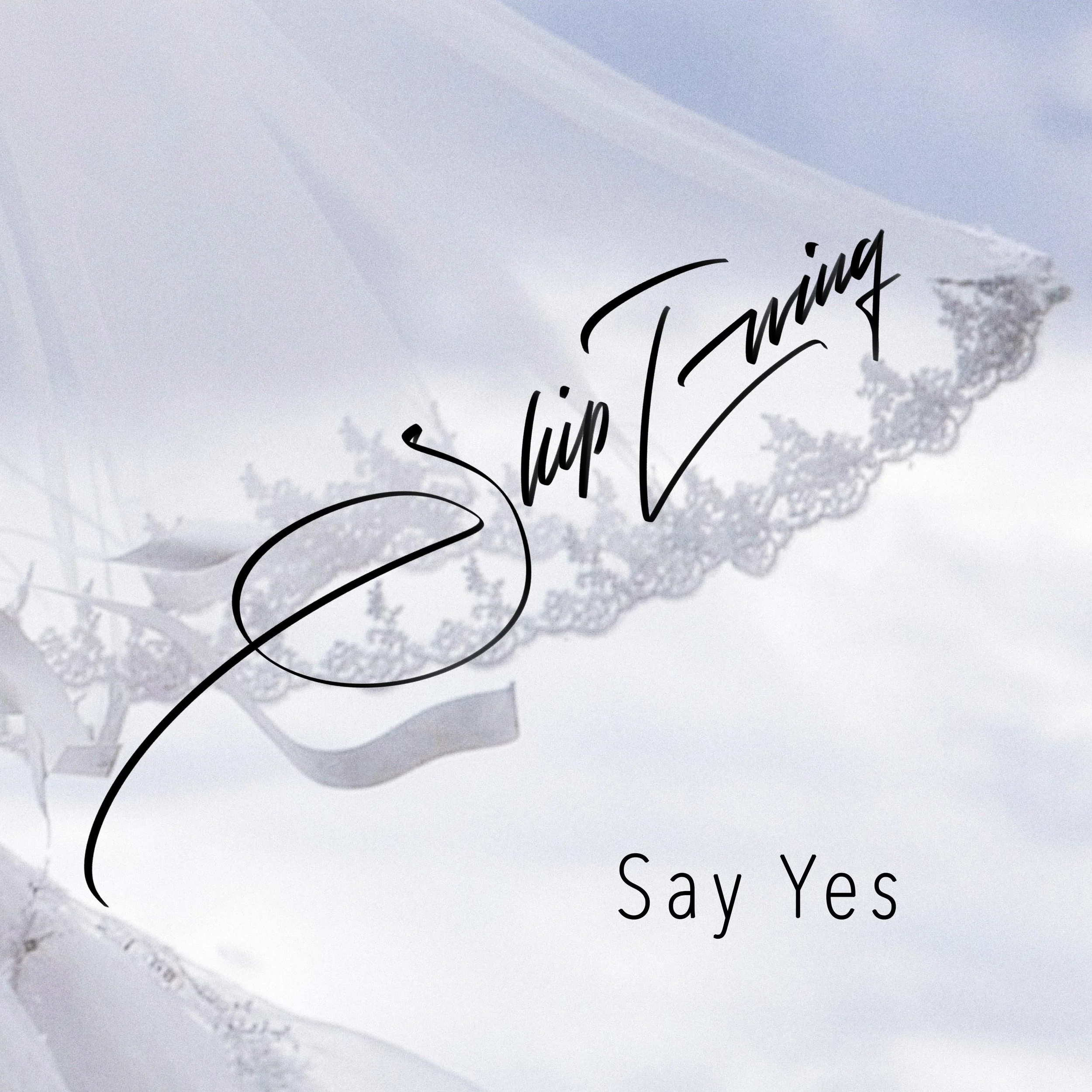 Say Yes_Single Art (1).jpg