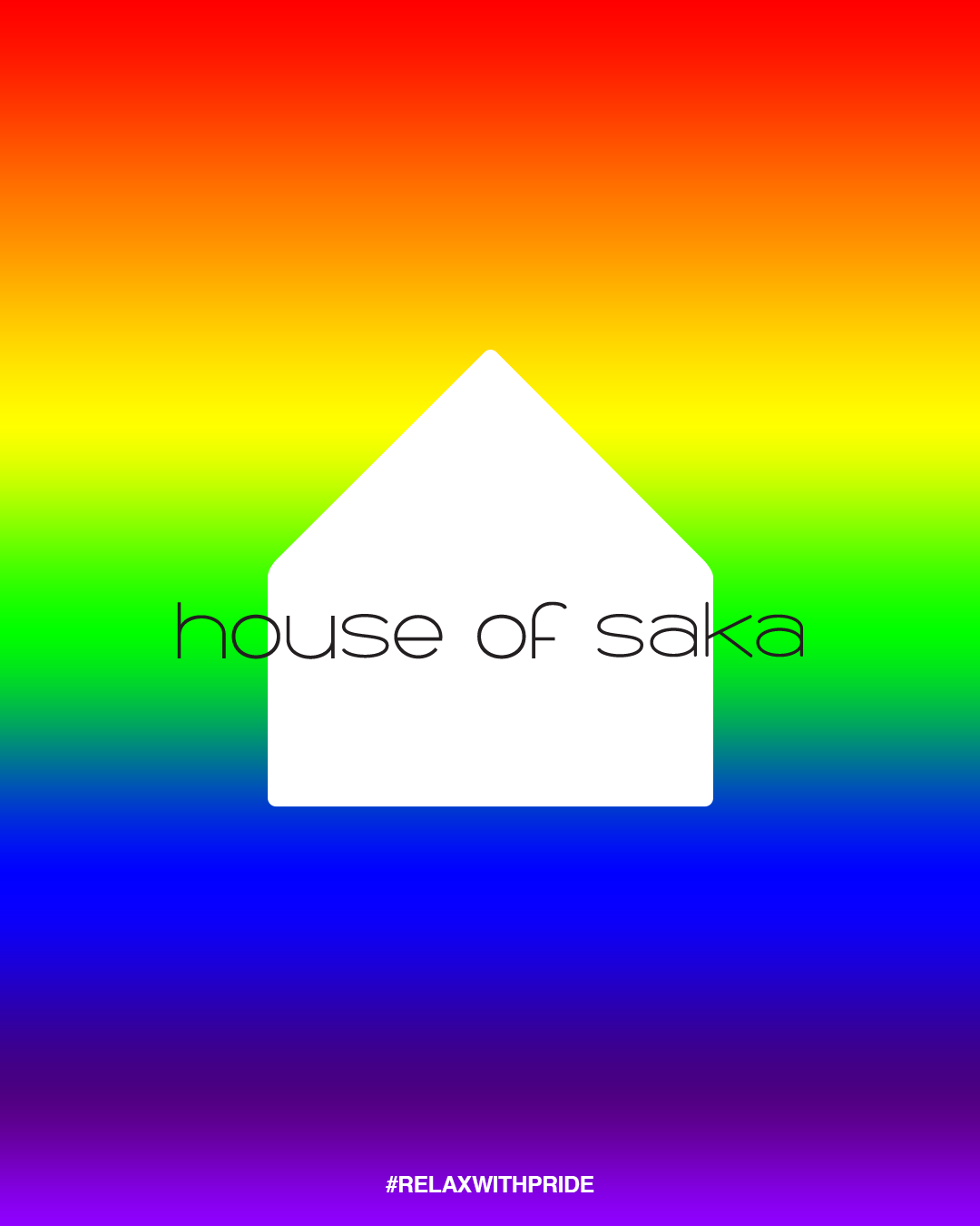 Colorful rainbow background with a white house shape in the center and the text 'house of saka' inside it, along with the hashtag '#RELAXWITHPRIDE' at the bottom.