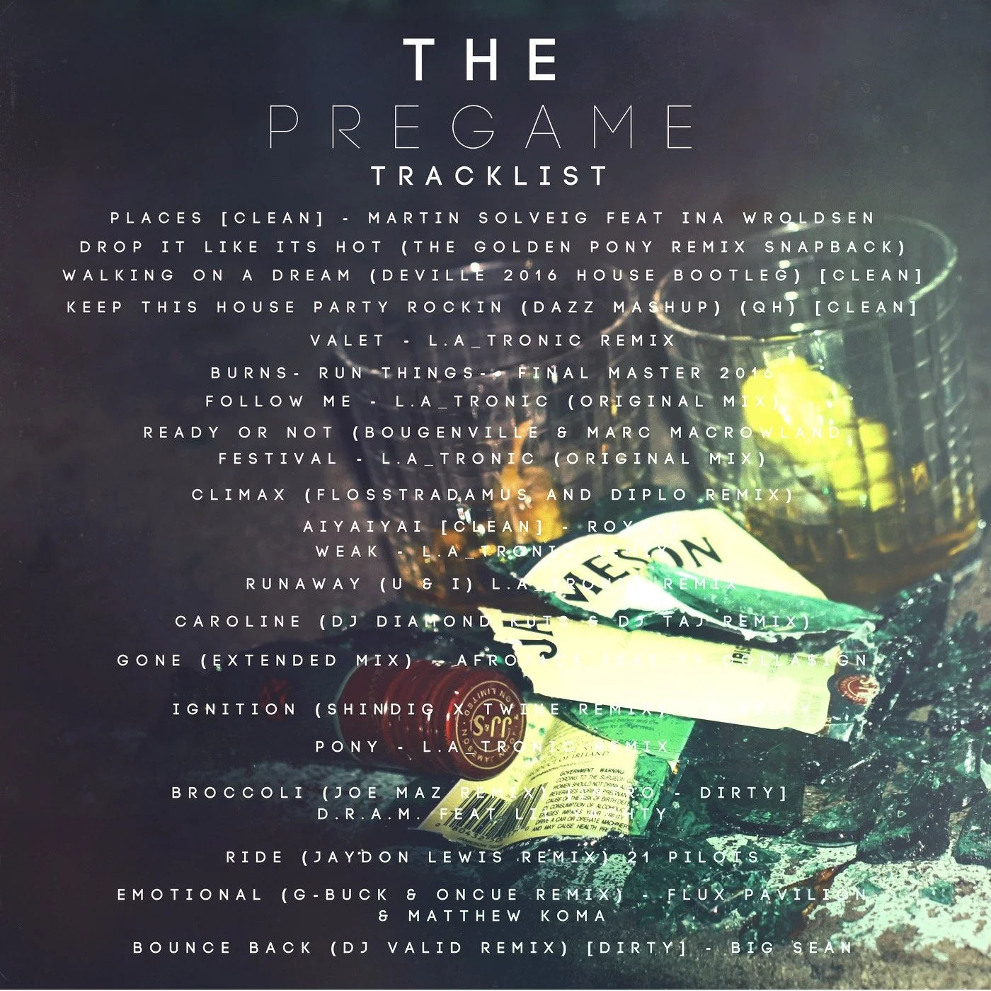 A music playlist titled 'The Pregame Tracklist' is overlaid on a photo of a drink, an ice cube, a slice of lemon, and some papers or cards on a dark surface.