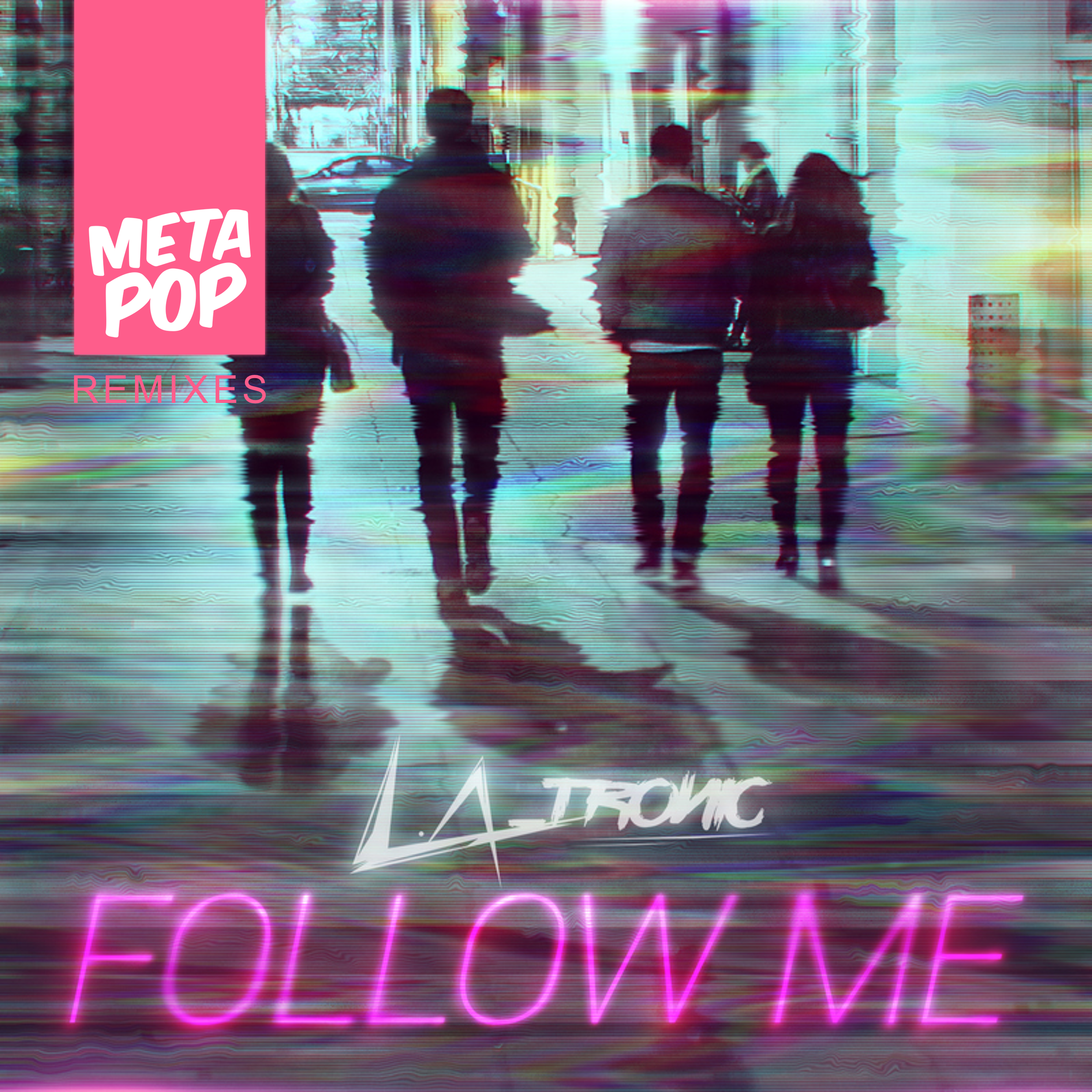Group of five people walking in a city on a rainy day, with a colorful, glitchy overlay and neon text that reads 'FOLLOW ME' at the bottom, and a pink label on the left that says 'META POP REMIXES'.
