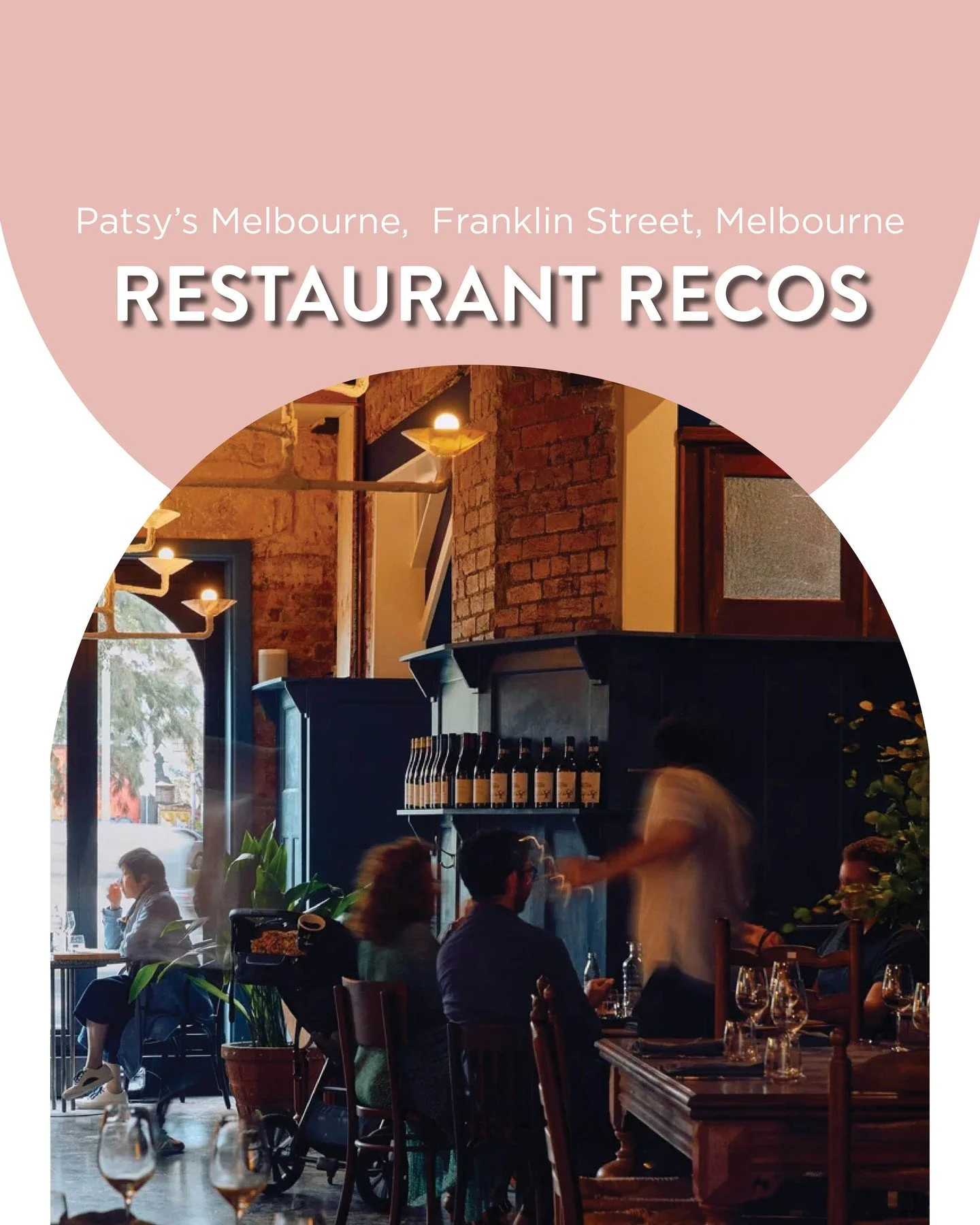 RESTURANT RECOS: PATSY'S MELBOURNE 

If you&rsquo;re after a night out with great food, good wine and a relaxed vibe then Patsy&rsquo;s is an excellent pick. 
Seasonal dishes, right across from the Queen Victoria Market, cozy vibes, and the cutest co
