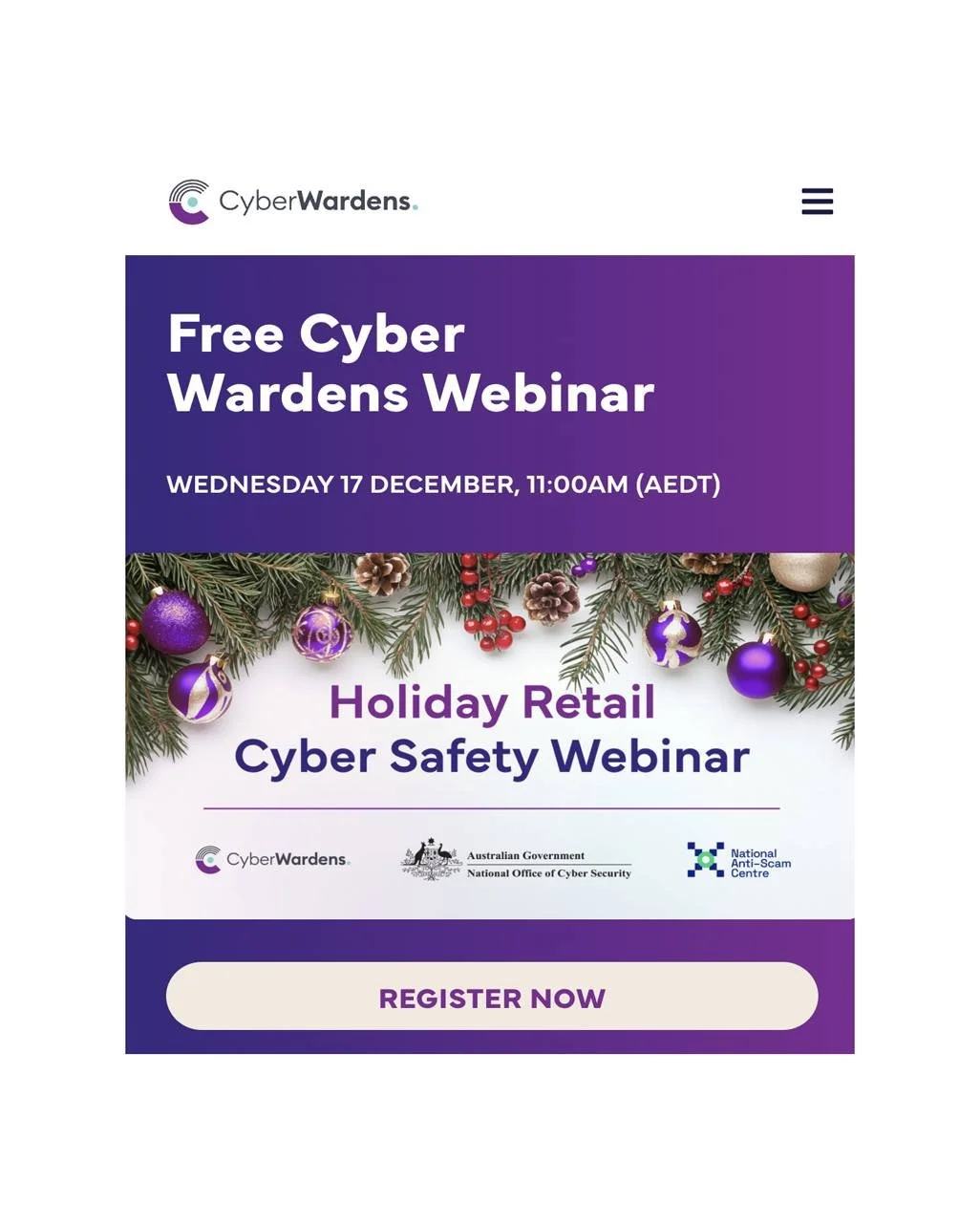 📢 Retailers! 📢 
Want to stay cyber-safe this holiday season?
@cyberwardens are running a FREE webinar on 17 December at 11am (AEDT).

Learn simple, practical habits to protect your business&mdash;plus insights from national cyber and scam experts. 