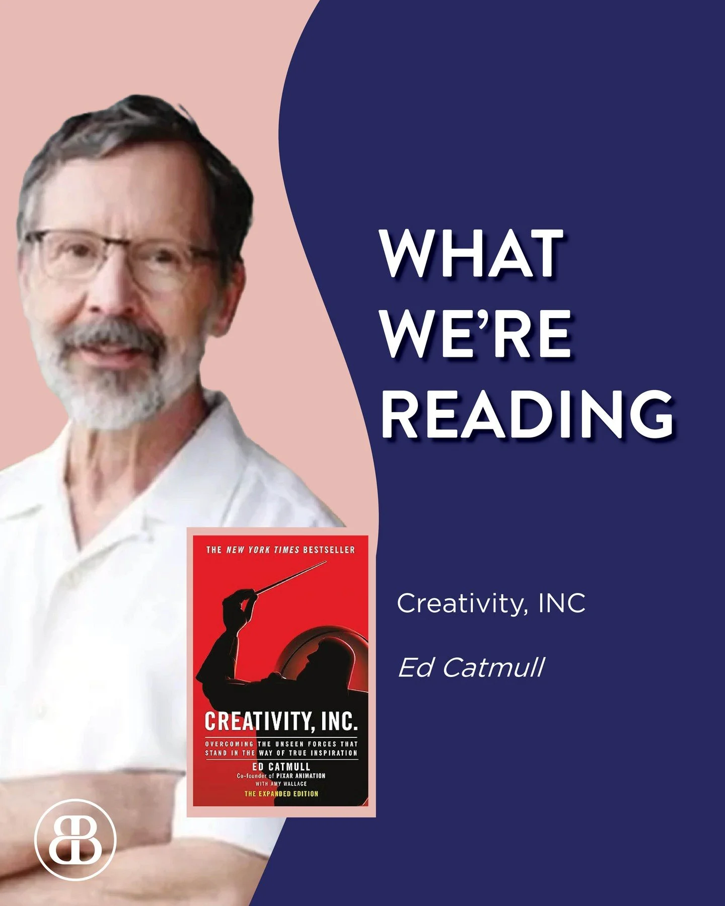 WHAT WE'RE READING: 

Creativity, Inc.: Overcoming the Unseen Forces That Stand in the Way of True Inspiration by Ed Catmull (with Amy Wallace)

Ed Catmull is the co-founder Pixar, it delivers on the fascinating behind the scenes of the Pixar world b