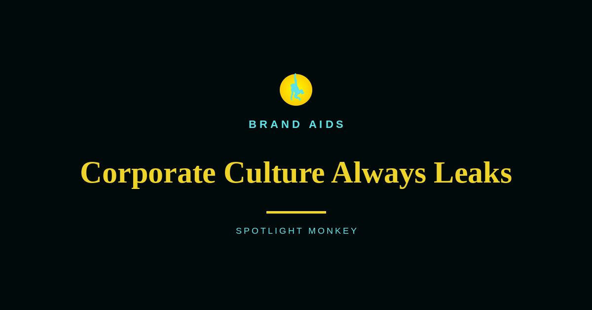 Corporate Culture Always Leaks