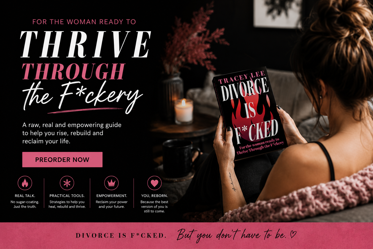 A woman with brown hair in a bun, wearing a black spaghetti strap top, sitting in a cozy room with a pink blanket, holding a book titled "Divorce is F*cked" by Tracey Lee. The background features a lit candle, a dark vase with pink flowers, and a black wall with white framed art.
