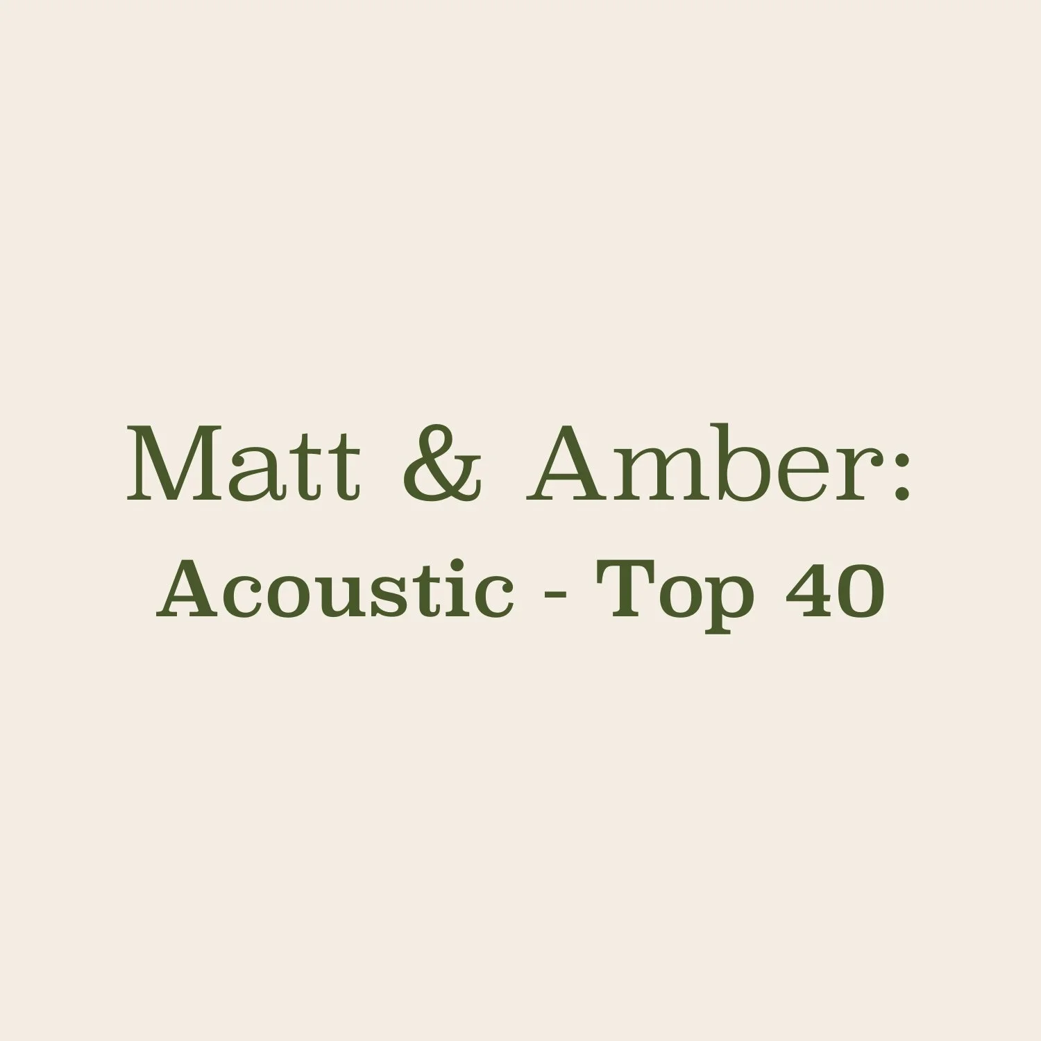 Matt &amp; Amber: Acoustics - Top 40