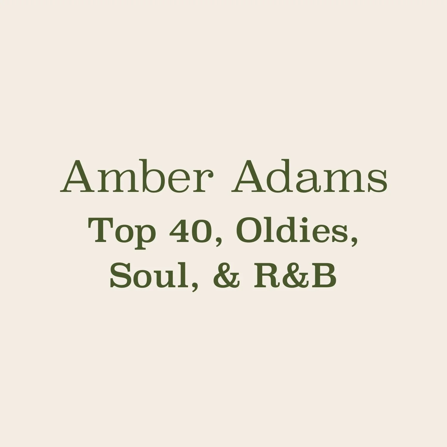 Amber Adams | Top 40, Olides, Soul, R&amp;B