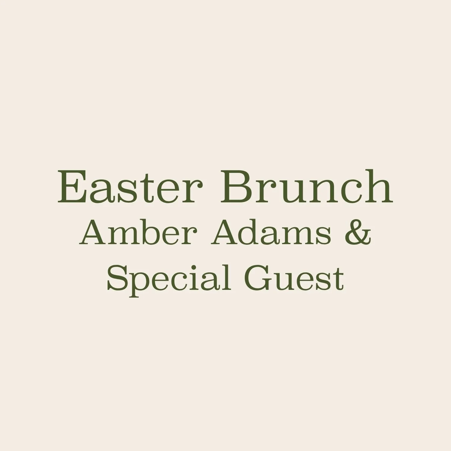 Easter Brunch | Amber Adams &amp; Special Guest