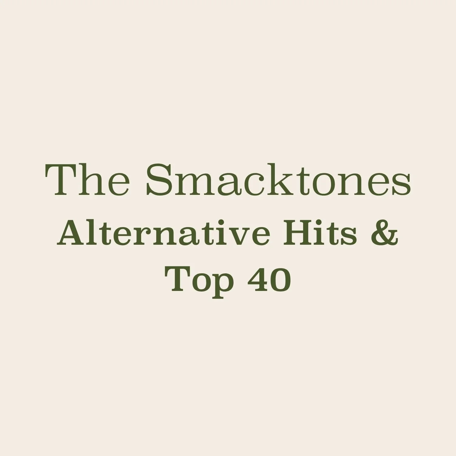 The Smacktones - Alternative Hits &amp; Top 40
