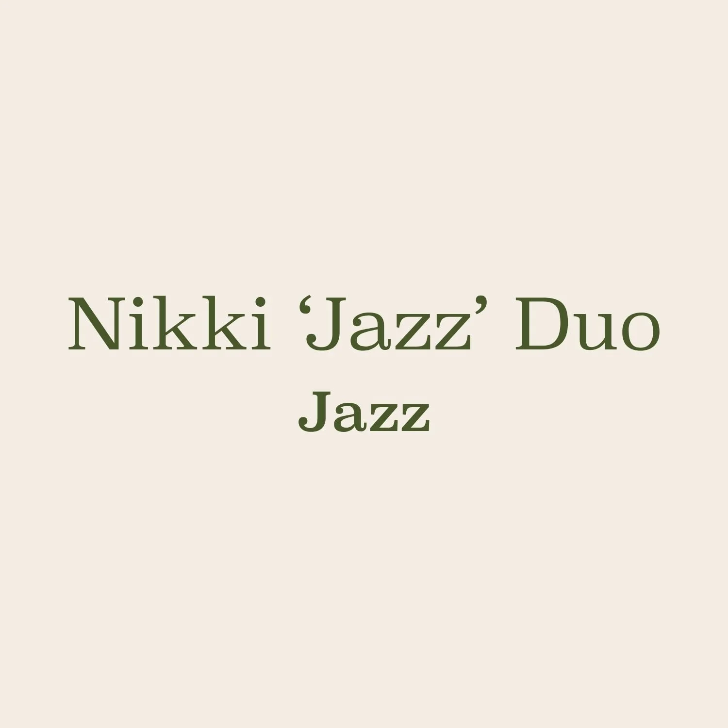 Nikki ‘Jazz’ Duo