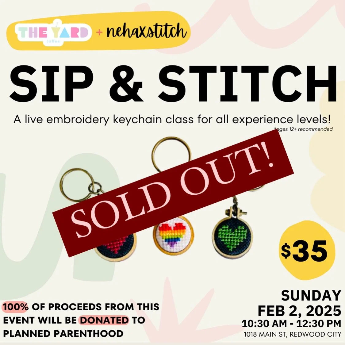 🎉SOLD OUT🎉

Sip &amp; Stitch with @nehaxstitch at @theyardrwc is officially sold out &amp; 100% of proceeds will be going to @ppnorcal &mdash; stay tuned for more events in the future! 🪡🧵