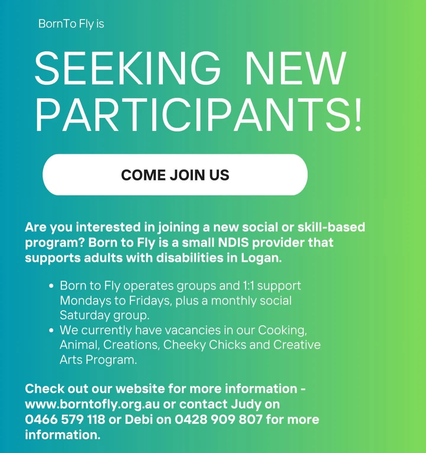 Are you interested in joining a new social or skill based program? Born To Fly is a small NDIS provider that supports adults with disabilities in Logan. 

Visit our website for more information on groups and the services we provide!