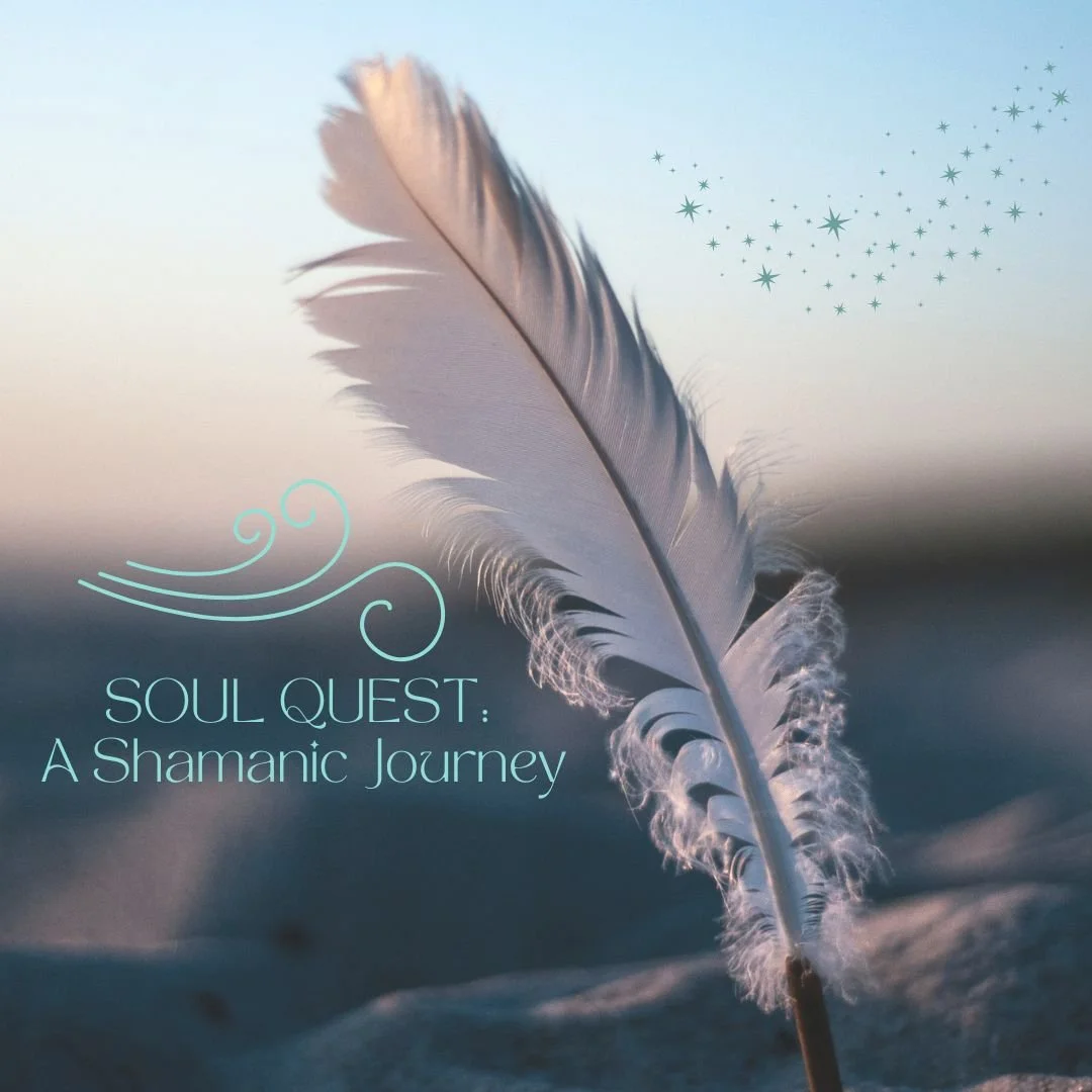 Soul Quest: A Shamanic Journey