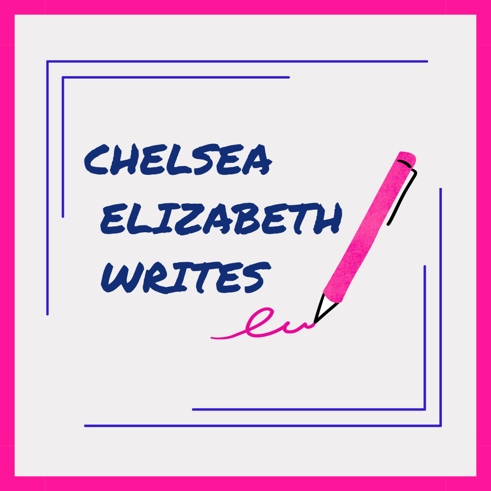 Chelsea Elizabeth Writes