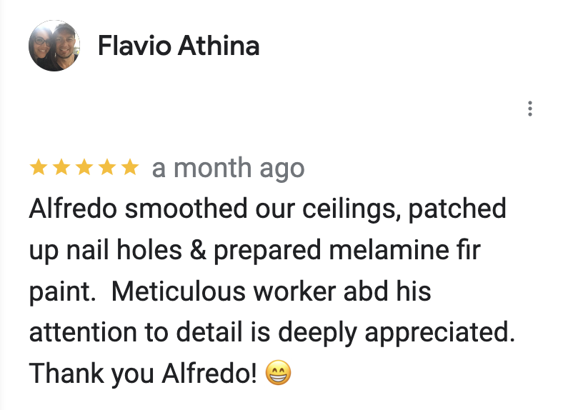 Screenshot of a positive online review by Flavio Athina praising Alfredo for smoothing ceilings, patching nail holes, and preparing melamine for paint, highlighting Alfredo's attention to detail.