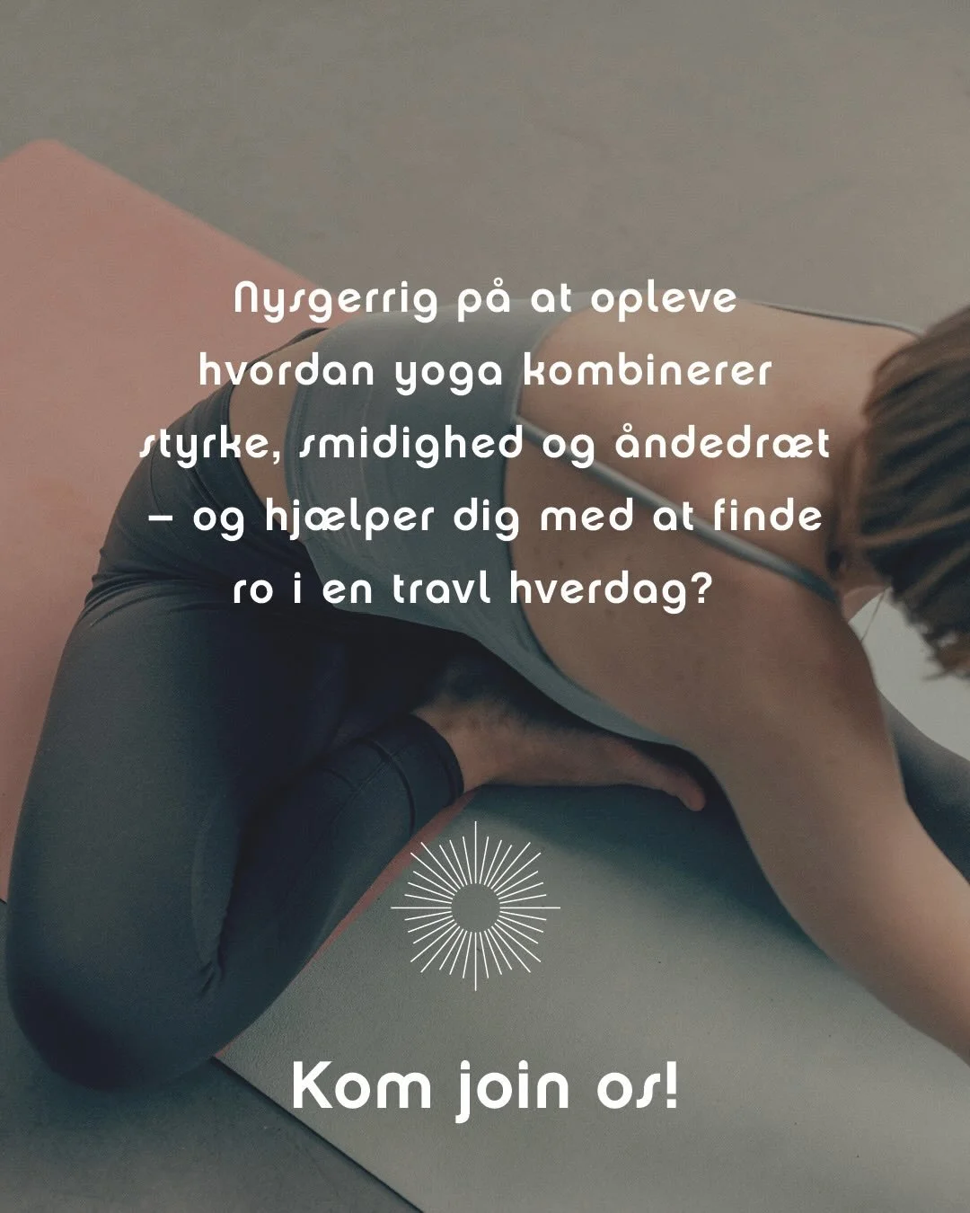 YOGA BEGYNDERFORL&Oslash;B
Til dig der er ny til yoga og nysgerrig p&aring; hvad det kan g&oslash;re for dig💖

Kom join os!

L&oslash;rdag d. 12. september 11-12.30
L&oslash;rdag d. 19. september 11-12.30
L&oslash;rdag d. 26. september 11-12.30

750