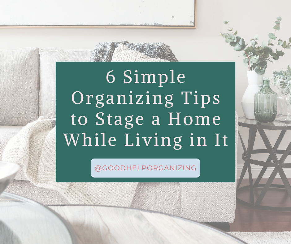 6 Simple Organizing Tips to Stage a Home While Living with It over a couch
