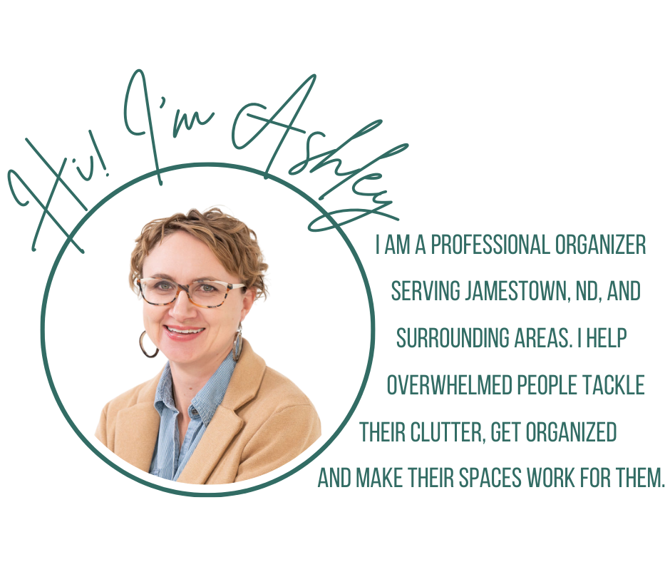 Hi, I'm Ashley, professional organizer in Jamestown, ND