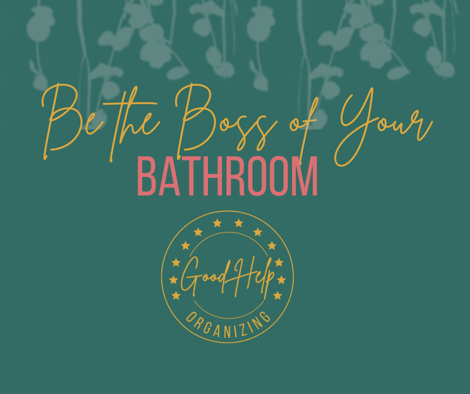 Be the Boss of Your Bathroom.png