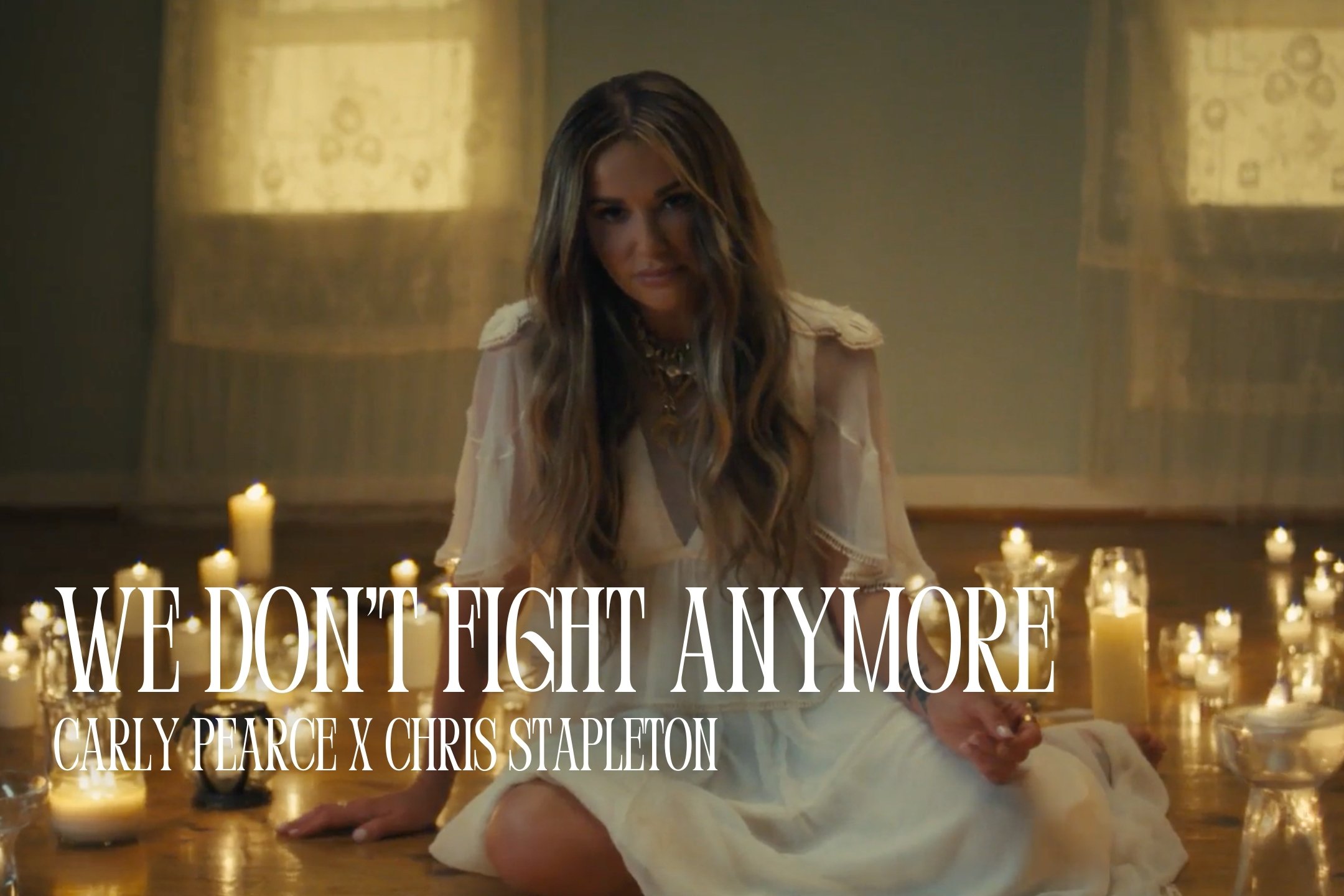 Carly Pearce feat. Chris Stapleton - "We Don't Fight Anymore"