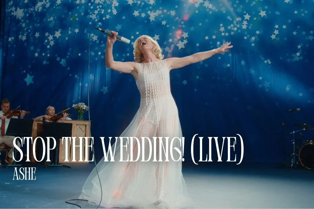 Ashe - Stop The Wedding!