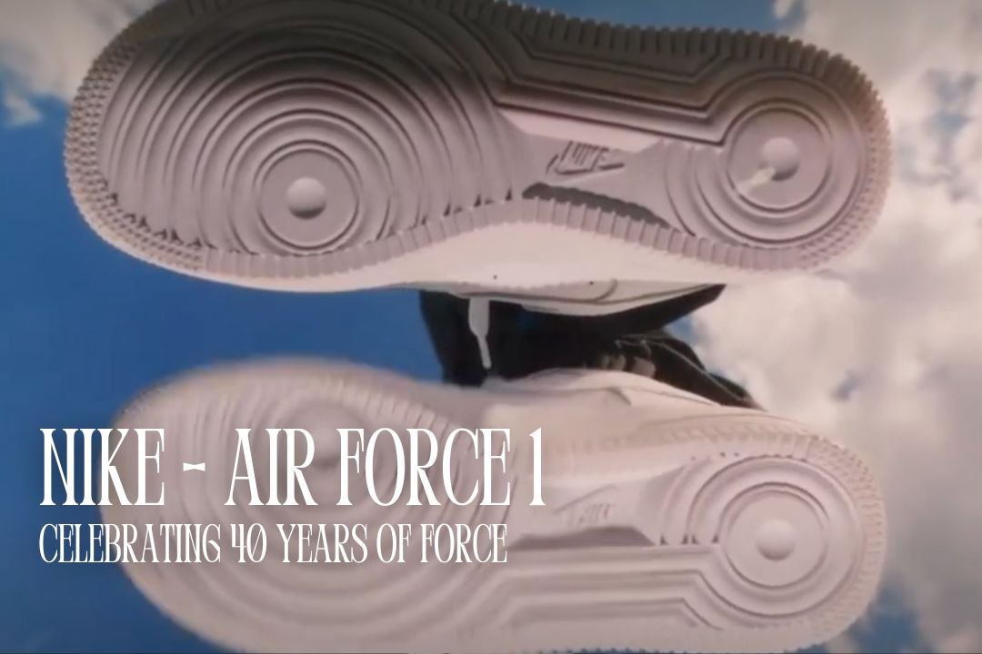 Nike - Air Force 1: Celebrating 40 Years of Force