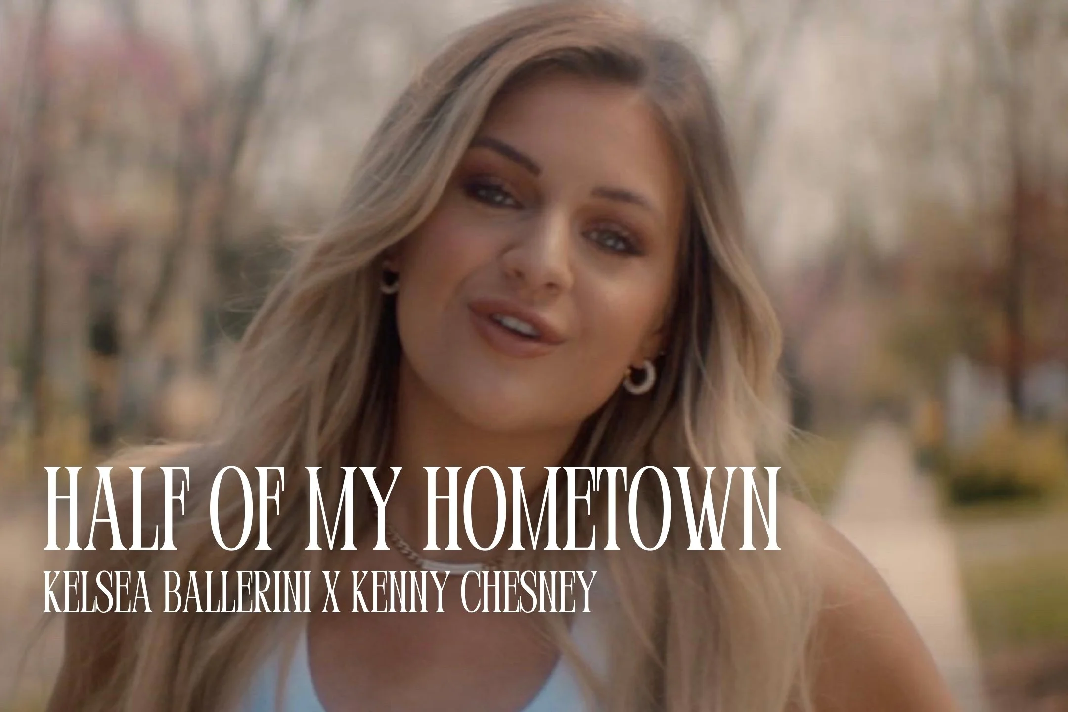 Kelsea Ballerini feat. Kenny Chesney - "Half of My Hometown"