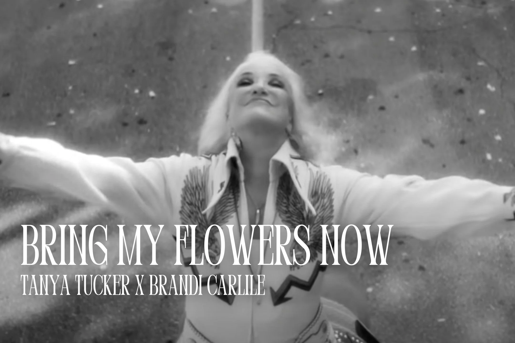 Tanya Tucker feat. Brandi Carlile - "Bring My Flowers Now"