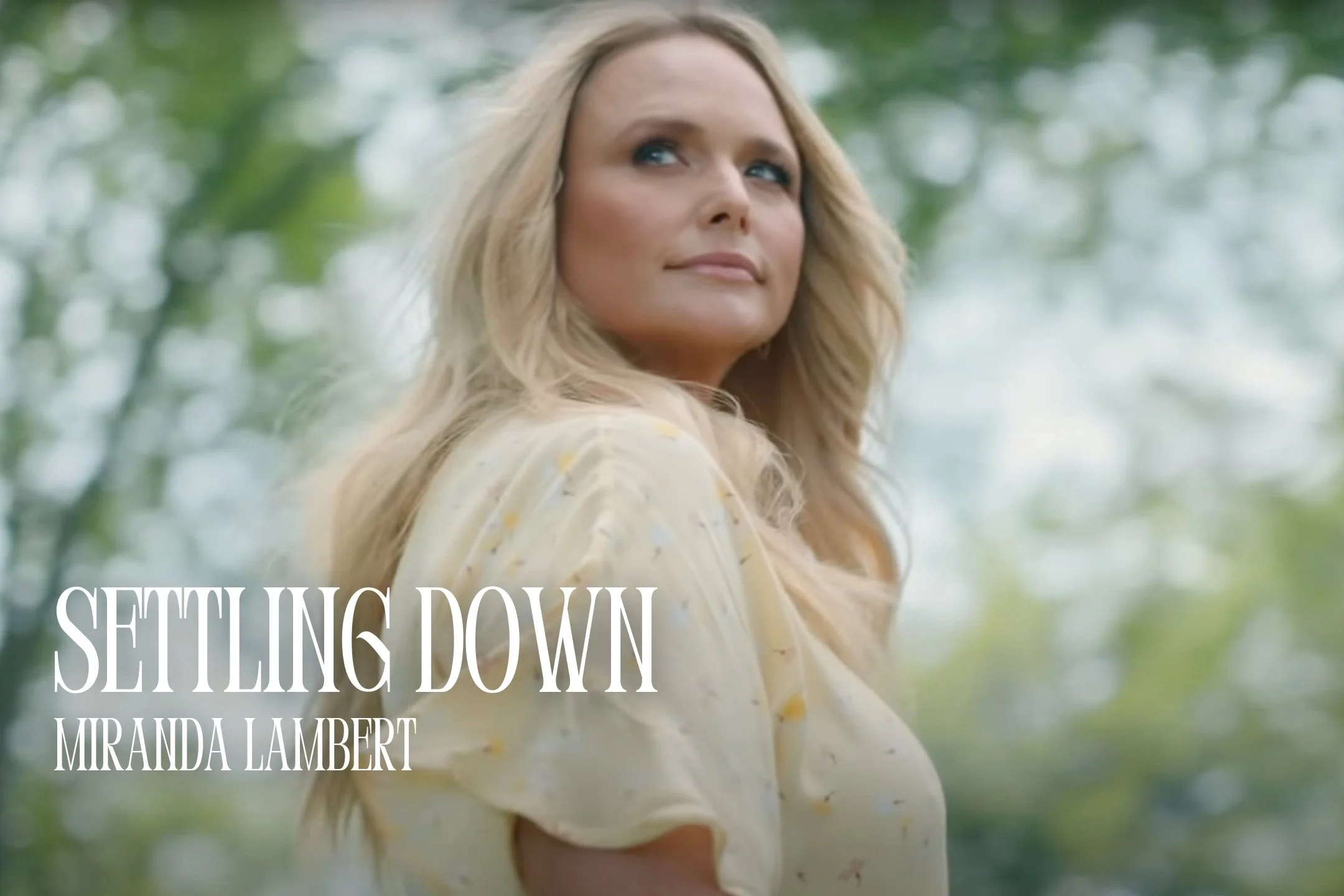 Miranda Lambert - "Settling Down"
