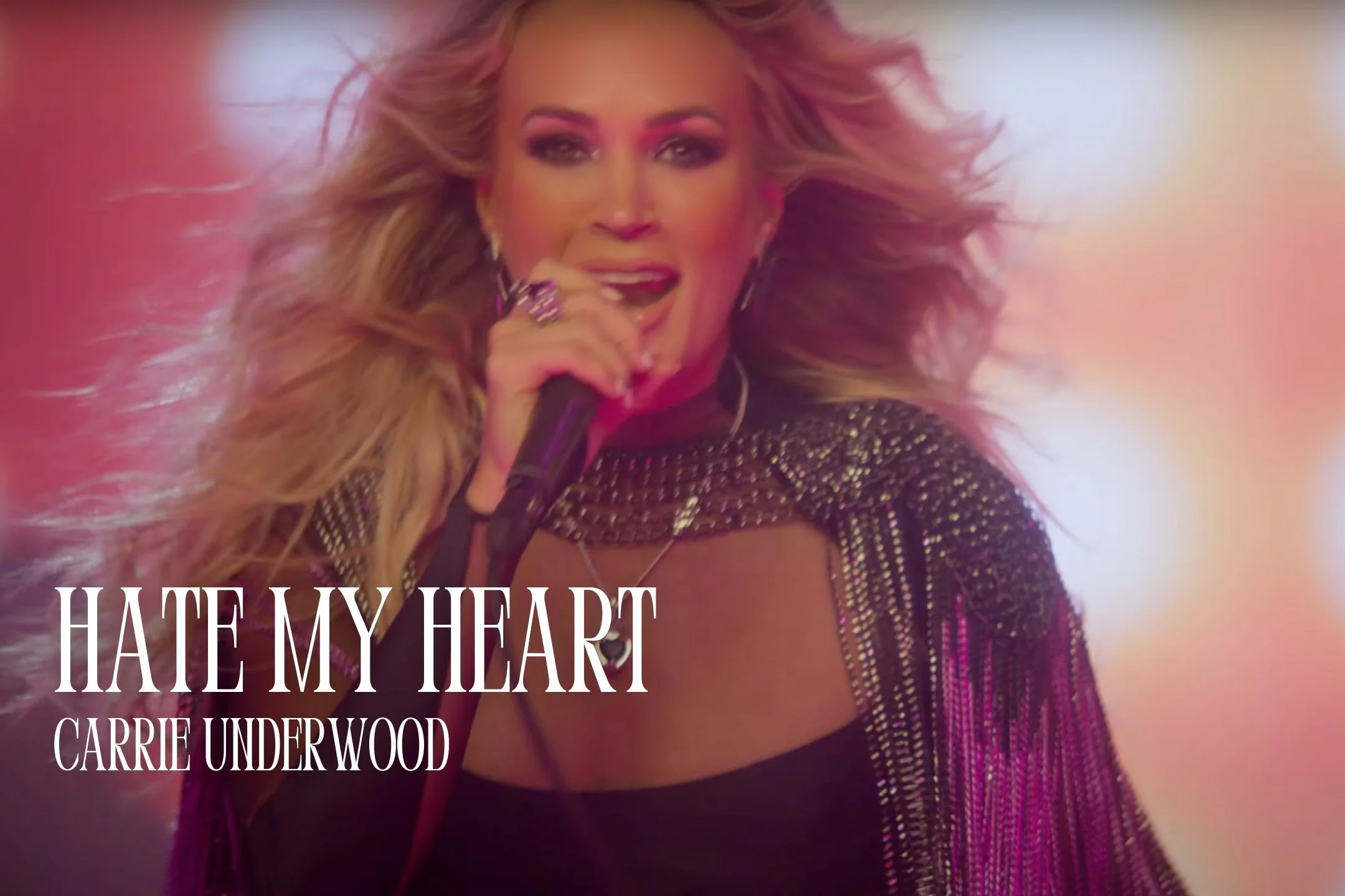 Carrie Underwood - "Hate My Heart"
