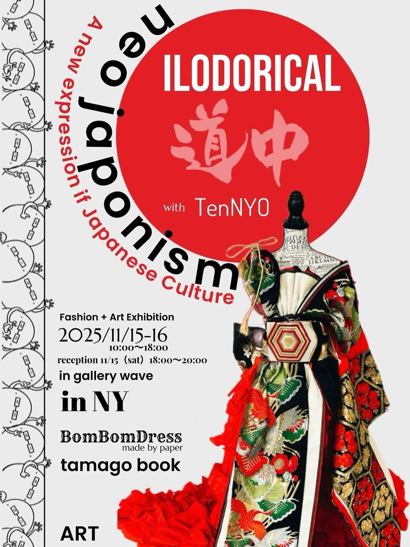 Duo Exhibition: ILODORICAL DOCHU with TenNYO Design ‘Neo Japonism — A New Expression of Japanese Culture’
Presented by TenNYO @tennyo_story × ILODORICAL @aico0913
November 15–16, 2025 | 10:00 AM – 6:00 PM
Openin