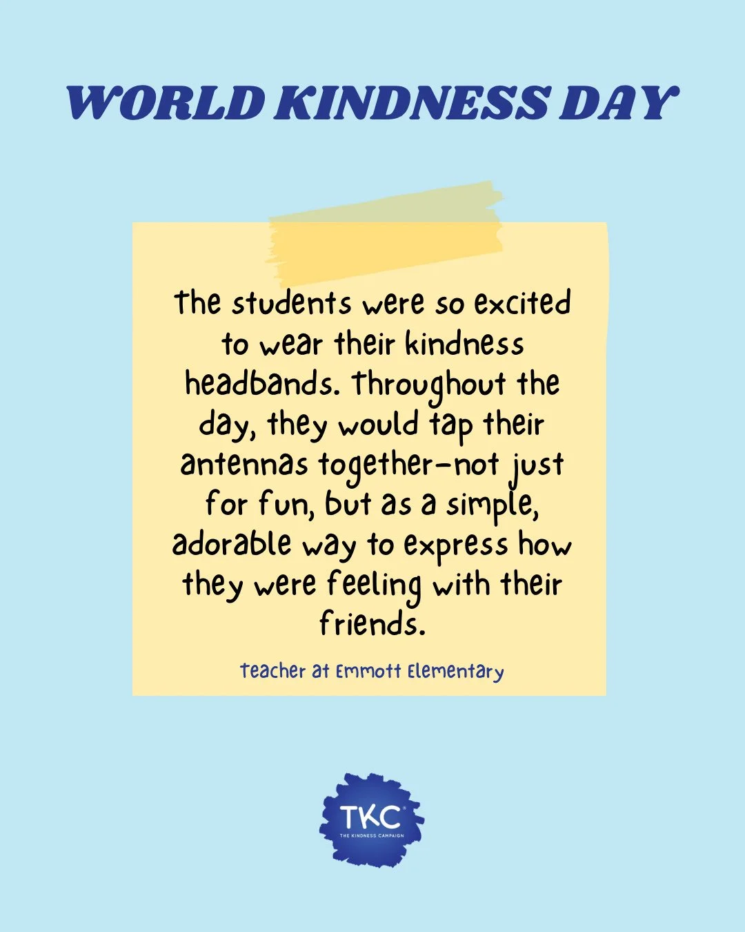 WKD 2026 Sign-Ups are open, so let's take a look back at some of last year's responses 💙⁠
⁠
World Kindness Day is the happiest time of the year for us, and we're so incredibly grateful for all the educators who help us deliver our celebration boxes.