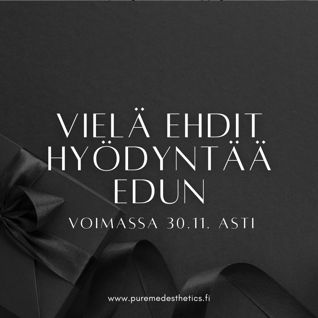BLACK WEEK 🖤

Pure Med Estheticsin lahjakortteihin saat nyt +20 % lis&auml;arvoa.
Osta itsellesi tai anna lahjaksi &mdash; lahjakortti k&auml;y mihin tahansa tuotteisiin tai hoitoihin (ei koske l&auml;&auml;kinn&auml;llisi&auml; botuliinihoitoja eik