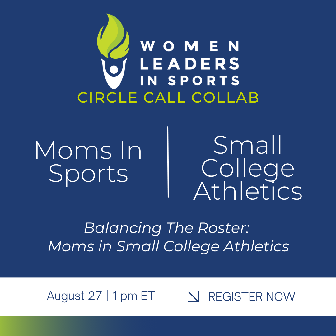 Circle Call Collab: Moms in Sport X Small College Athletics