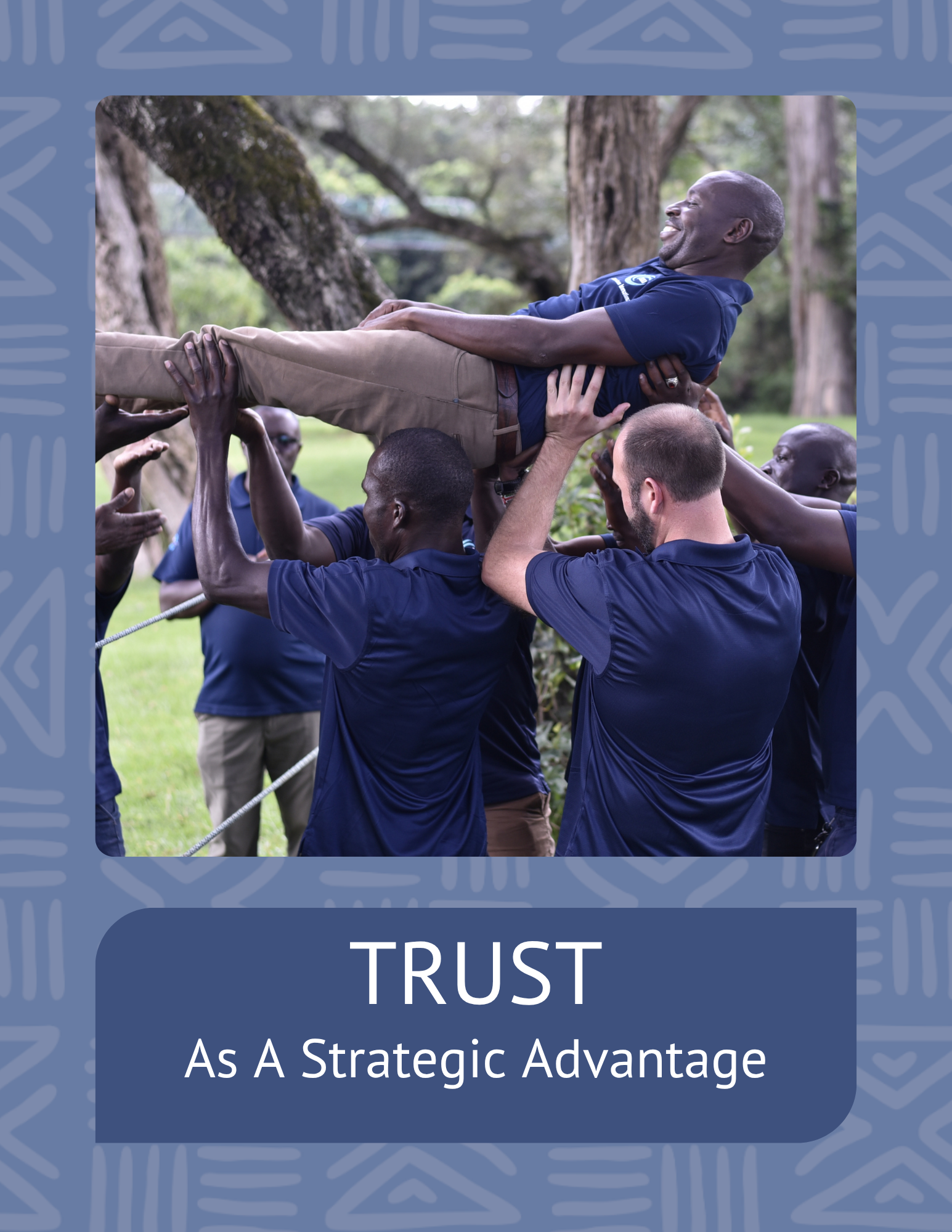Trust as a Strategic Advantage.