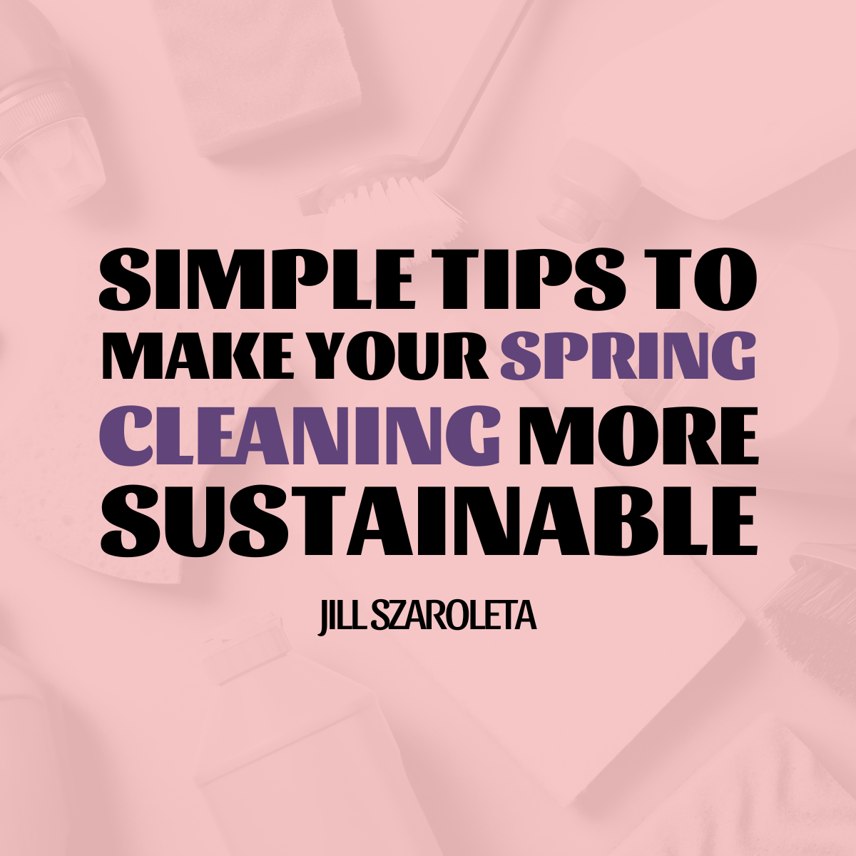Spring Cleaning Square Blog Card.png