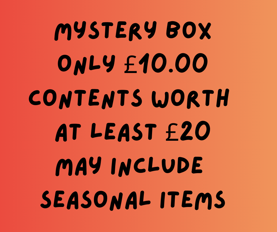 Mystery box Only £10.00 Contents worth at least £20-may include seasonal items.png