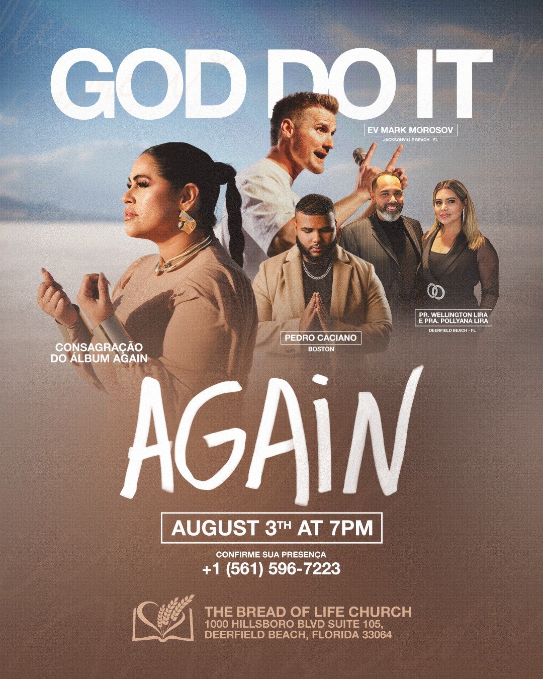 A promotional flyer for a religious event titled 'God Dot It Again' happening on August 3rd at 7 PM at The Bread of Life Church in Deerfield Beach, Florida. The flyer features images of five people, including Ev Mark Morosov, Pedro Caciano from Bosto