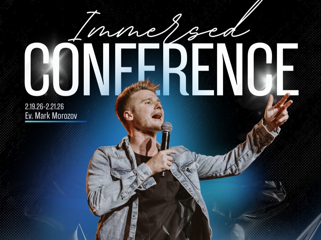 IMMERSED PRAYER CONFERENCE - EVanGelist MARK MOROZOV