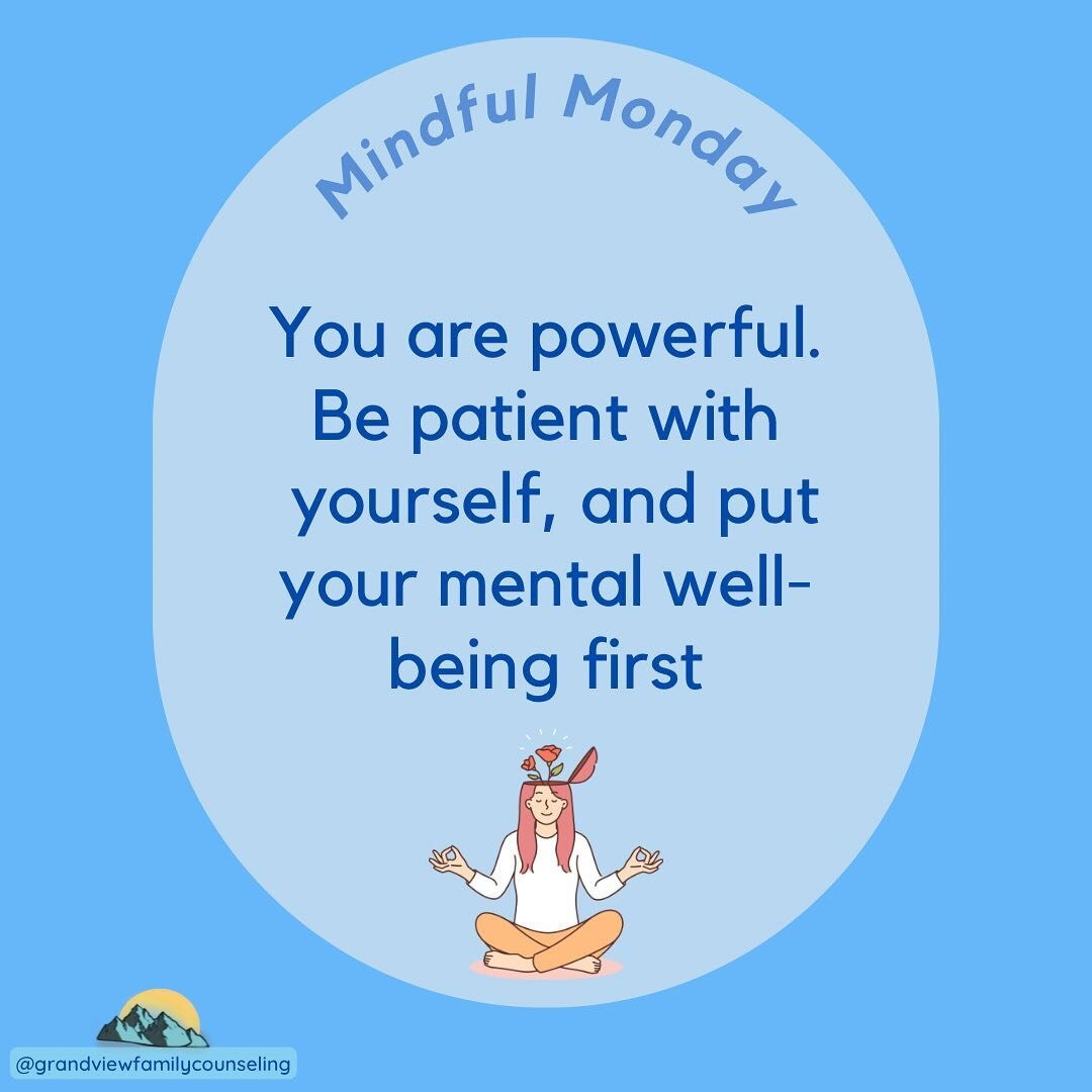 Happy Mindful Monday! 🌞

You are powerful - be patient with yourself and put your mental well-being first 🌱 

&bull;
&bull;
&bull;
#therapistsofinstagram #mindfulness #mindfulmonday #postivevibes #counseling #mentalhealthart #mentalhealth #therapis